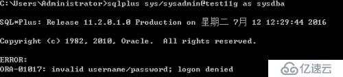ORA-01017: invalid username/password; logon denied 解决办法
