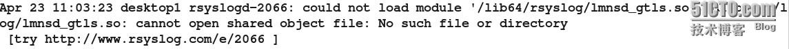 rsyslogd-2006:could not load module /lib64/rsyslog/lmnsd_gtls.s的解決