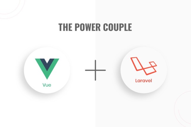 为什么要在下一个Web应用程序中考虑使用Laravel + Vue.js