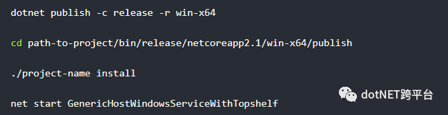 如何利用Topshelf把.NET  Core  Generic  Host管理的应用程序部署为Windows服务