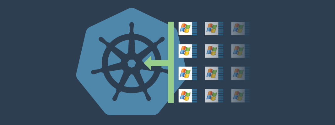 怎么让Windows应用程序享有K8S的绝佳优势